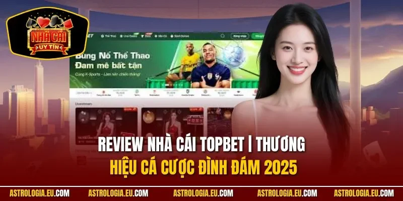 Review nhà cái TOPBET